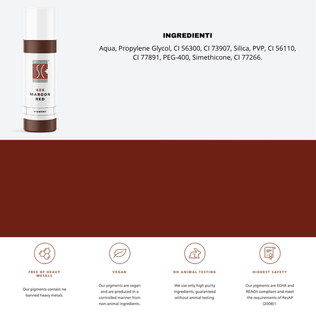 Pigmento 408 Maroon Red Swiss Color in flaconi da 10 ml – Formula ibrida bilanciata per PMU labbra e areola con alta stabilità e luminosità naturale.